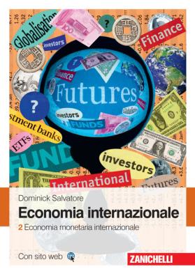 Economia internazionale. vol. 2: economia monetaria internazionale