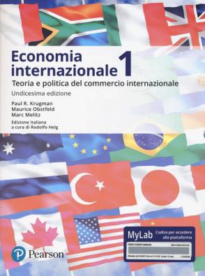 Economia internazionale teoria e politica del commercio internazionale. ediz. mylab 1