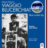Viaggio blucerchiato  -  blue circled trip
