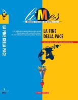 Limes rivista italiana di geopolitica la fine della pace 3